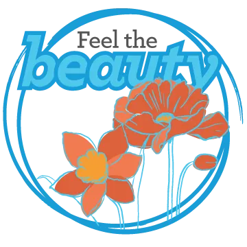 Several blooming flowers and a flower bud. It says, "Feel the beauty."